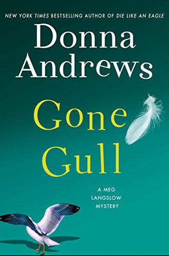 Gone Gull: A Meg Langslow Mystery by Donna Andrews
