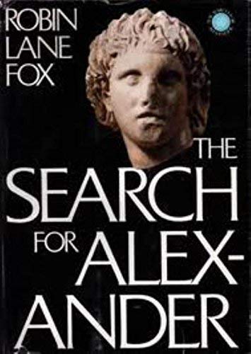 The Search for Alexander by ROBIN LANE FOX