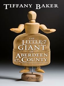 The Little Giant of Aberdeen County by Tiffany Baker