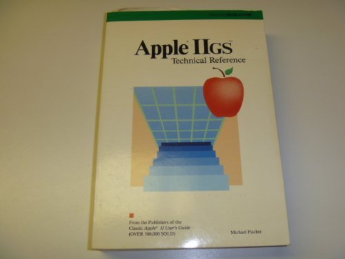 Apple IIGS Technical Reference by Michael Fischer