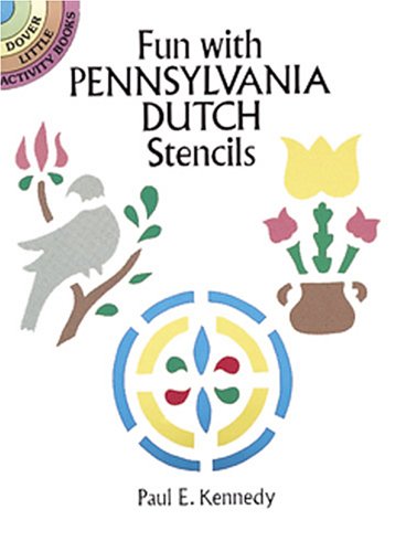 Fun with Pennsylvania Dutch Stencils (Dover Little Activity Books)