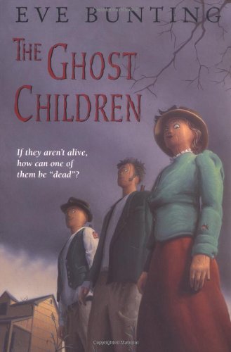 The Ghost Children by Eve Bunting