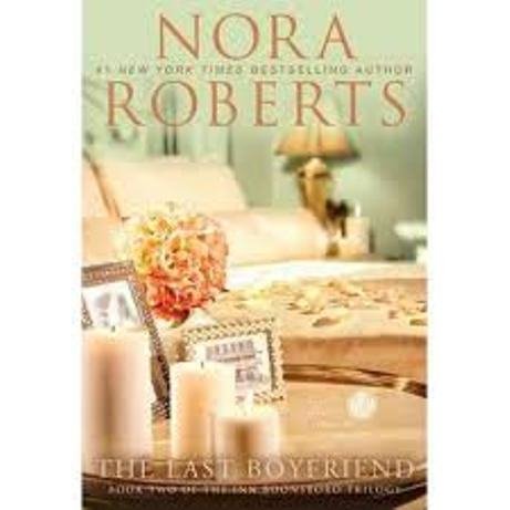 The Last Boyfriend by Nora Roberts