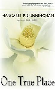 One True Place by Margaret P. Cunningham