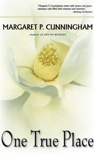 One True Place by Margaret P. Cunningham