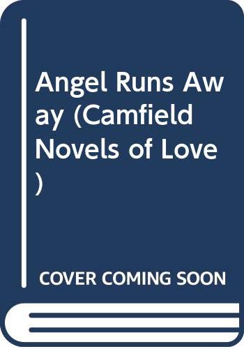 Angel Runs Away (Camfield Novels of Love) by Barbara Cartland