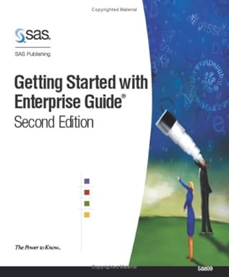 Getting Started with Enterprise Guide, Second Edition