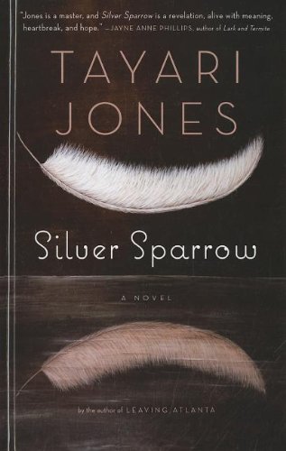 Silver Sparrow by Tayari Jones