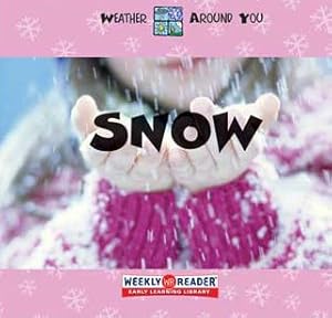 Snow (Weather Around You)