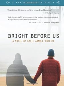 Bright Before Us by Katie Arnold-Ratliff