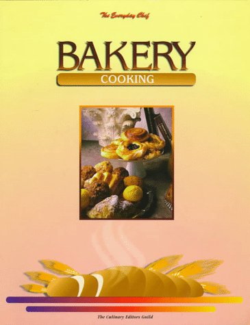 Bakery Cooking (Everyday Chef) by Mayflower Culinary