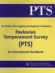 The Pavlovian Temperament Survey (Pts): An International Handbook by Jan Strelau