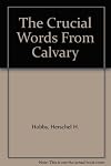 The Crucial Words from Calvary