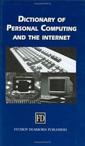 Dictionary of Personal Computing and the Internet