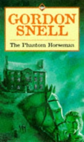 Phantom Horseman by Gordon Snell