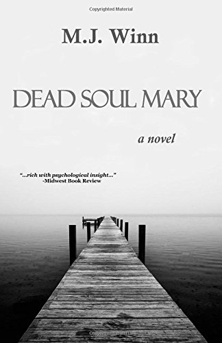 Dead Soul Mary: A Novel by M. J. Winn