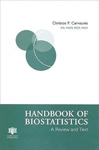 Handbook of Biostatistics: A Review and Text by C.P. Carvounis