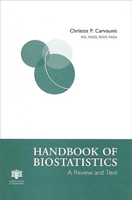 Handbook of Biostatistics: A Review and Text