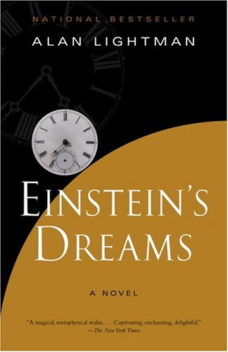 Einstein's Dreams by Alan P Lightman