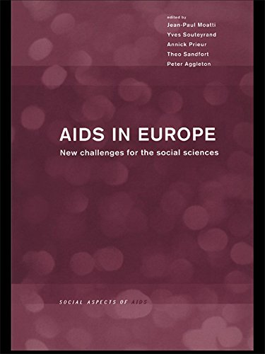 AIDS in Europe: New Challenges for the Social Sciences (Social Aspects of AIDS) by Peter Aggleton