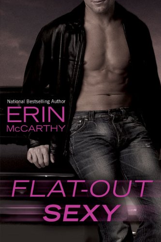 Flat-Out Sexy (Fast Track) by Erin McCarthy