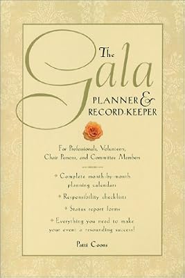 Gala Planner & Record Keeper: For Professionals, Volunteers, Chair Persons & Committee Members (Capital Ideas)