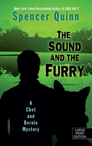 The Sound And The Furry by Spencer Quinn