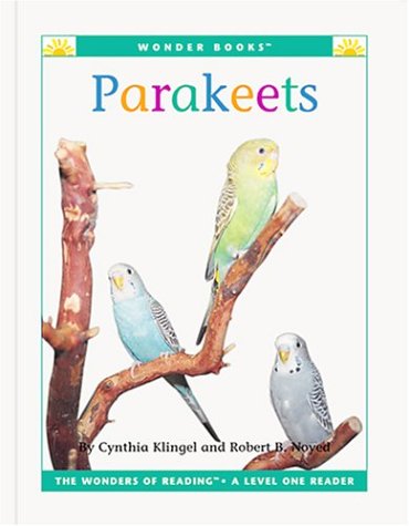 Parakeets (Wonder Books Level 1 Pets) by Cynthia Fitterer Klingel
