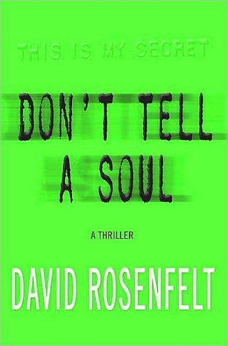 Don't Tell A Soul by David Rosenfelt