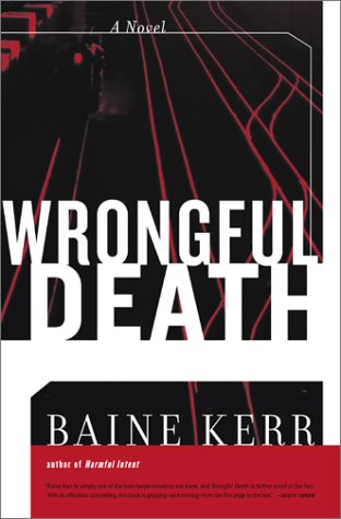 Wrongful Death: A Novel (Lisa Drew Books) by Baine Kerr