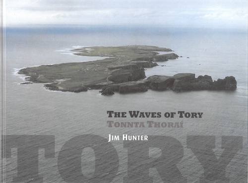 Waves of Tory: The story of an Atlanitc community by Jim Hunter