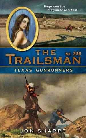 Texas Gunrunners by Jon Sharpe