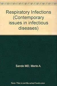 Respiratory Infections (Contemporary Issues in Infectious Diseases)