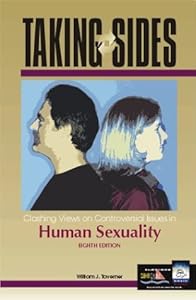 Taking Sides: Clashing Views on Controversial Issues in Human Sexuality by William J. Taverner
