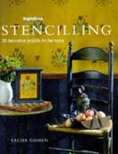 Stenciling: 20 Decorative Projects for the Home (Inspirations Series) by Sacha Cohen