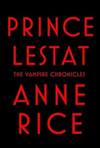 Prince Lestat: The Vampire Chronicles
