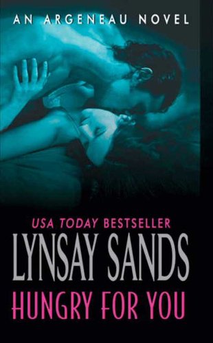 Hungry For You: An Argeneau Novel by Lynsay Sands