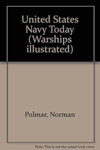 The US Navy Today - Warships Illustrated No. 2