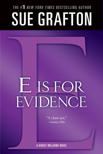 "E" is for Evidence by Sue Grafton