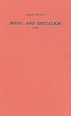 Music and Education (1848) (Classic Texts in Music Education, 12)