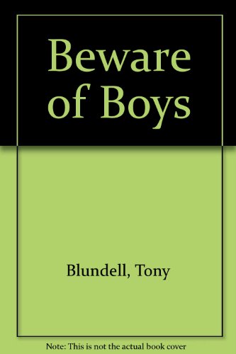 Beware of Boys by Tony Blundell