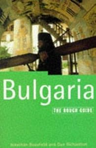 Bulgaria: The Rough Guide, Second Edition by Jonathan Bousfield