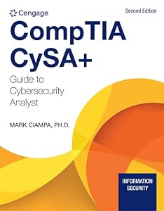 CompTIA CySA+ Guide to Cybersecurity Analyst (CS0-002) (MindTap Course List) by Mark Ciampa