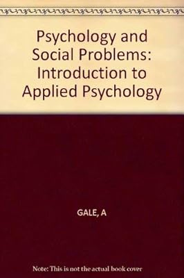 Psychology and Social Problems: An Introduction to Applied Psychology