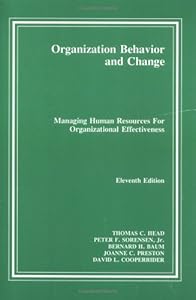 Organization Behavior and Change Managing Human Resources for Organizational Effectiveness by Thomas C. Head
