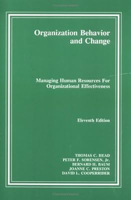 Organization Behavior and Change Managing Human Resources for Organizational Effectiveness