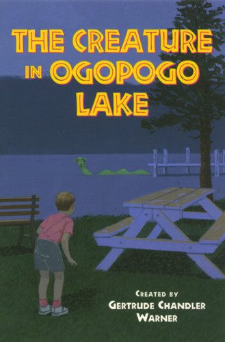 The Creature in Ogopogo Lake by Gertrude Chandler Warner