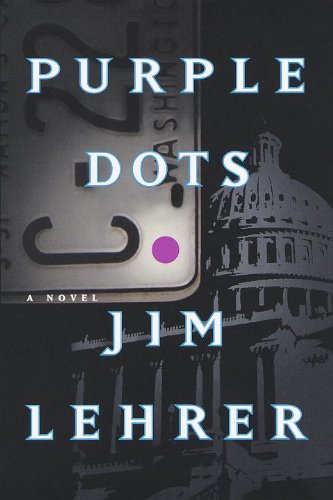 Purple Dots: A Novel by Jim Lehrer