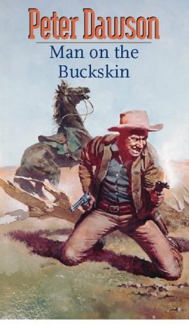 Man on the Buckskin by Peter Dawson