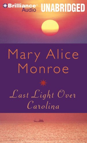 Last Light over Carolina by Mary Alice Monroe
